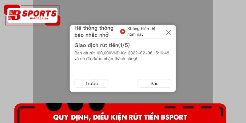 Một số điều khoản rút tiền Bsports quan trọng mà bet thủ cần phải nhớ